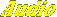Audio